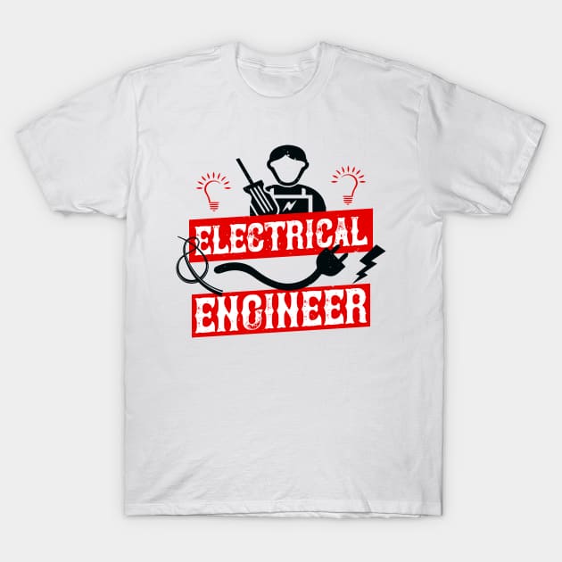 Electrical Engineer Gifts Funny Electrical Engineering T-Shirt by andreperez87